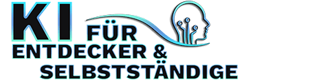 KI für Entdecker & Selbstständige